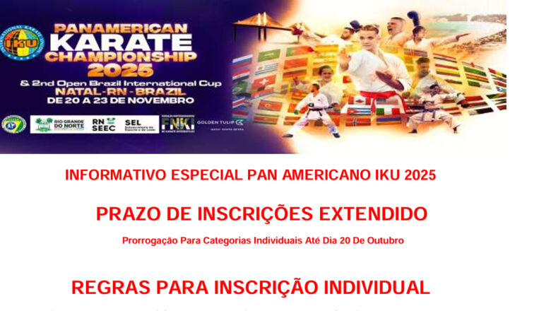 INFORMATIVO ESPECIAL PAN AMERICANO IKU 2025 – PRAZO DE INSCRIÇÕES EXTENDIDO